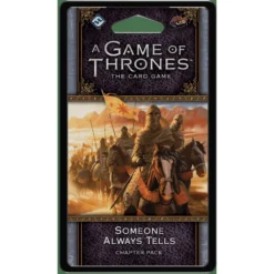 A Game Of Thrones: The Card Game (Second Edition) – Someone Always Tells