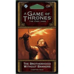 A Game Of Thrones: The Card Game (Second Edition) – The Brotherhood Without Banners