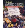 Murder Mystery Party: A Taste For Wine And Murder